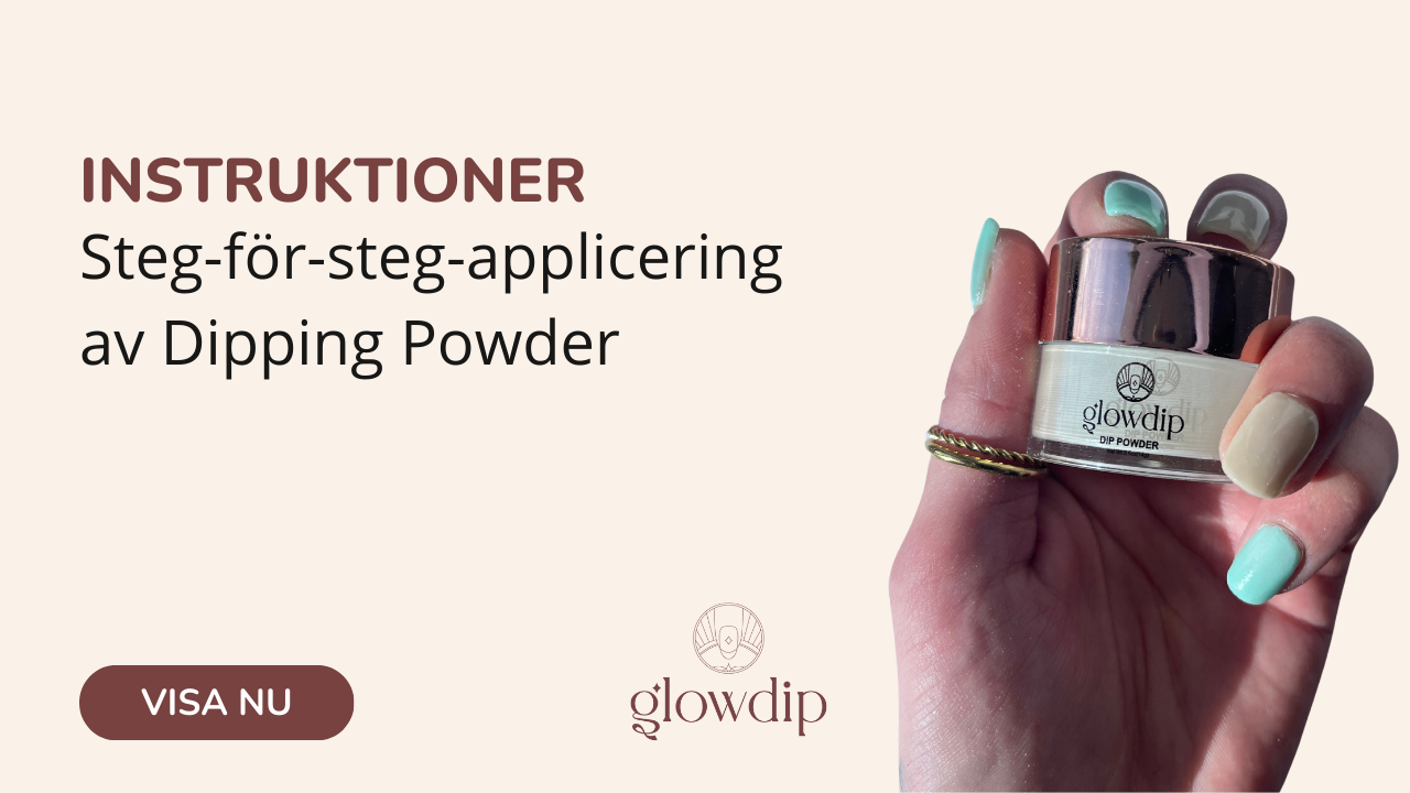 Applicering av Dipping Powder