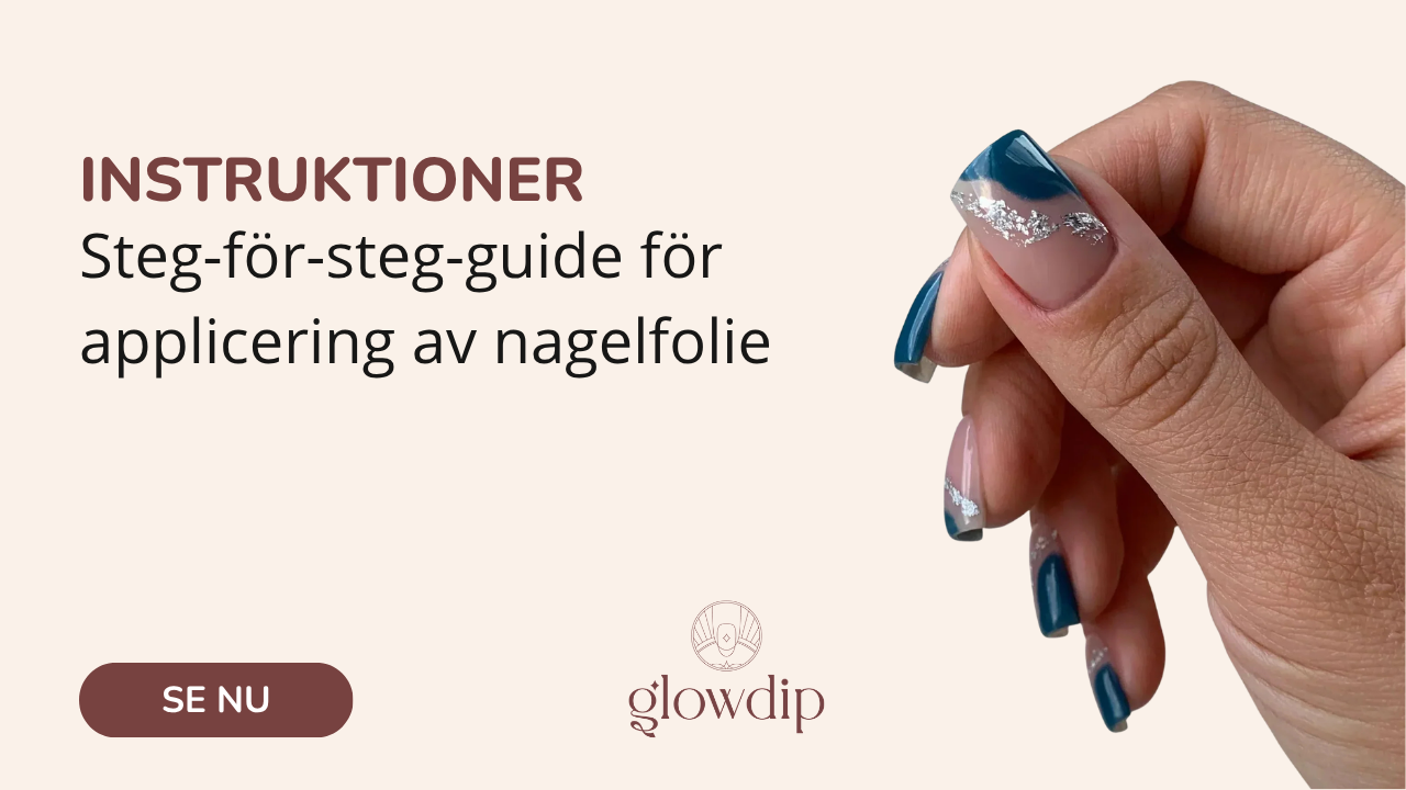 Steg-för-steg-guide för applicering av nagelfolie